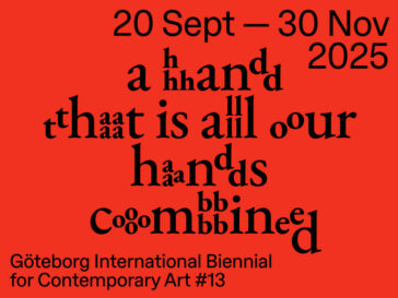 Göteborg International Biennial for Contemporary Art #13, 2025