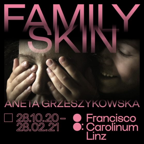 Aneta Grzeszykowska, Family Skin, Francisco Carolinum Linz