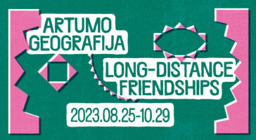 Long Distance Friendships, 14th Kaunas Biennial, 2023