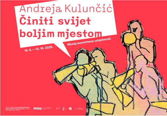 Andreja Kuluncić, To Make the World a Better Place, MSU Zagreb, 2025