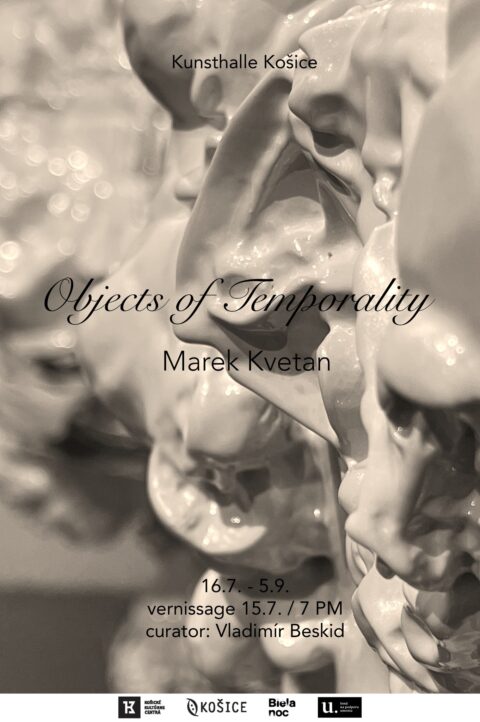 Marek Kvetan, Objects of Temporality, Kunsthalle Košice