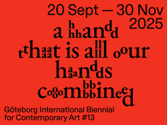 Göteborg International Biennial for Contemporary Art #13, 2025